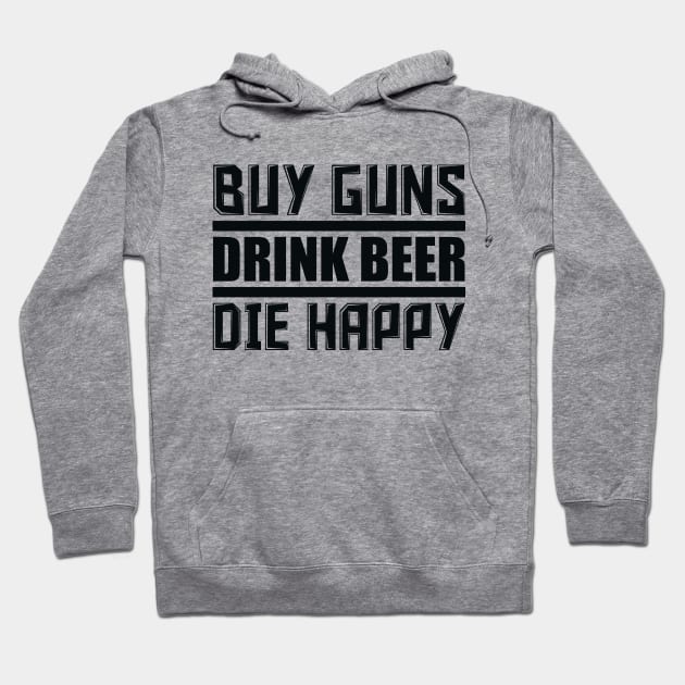 Buy Guns Drink Beer Hoodie by colorsplash